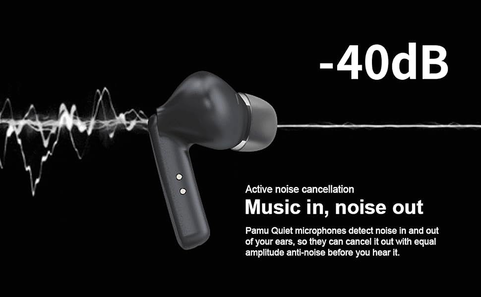  Pamu T10 Quiet Wireless Earbuds    